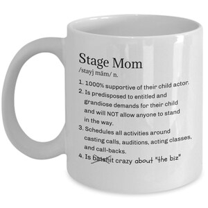 Stage Mom Coffee Mug, Funny Batshit Crazy Coffee, Tea Mug Cup, Birthday