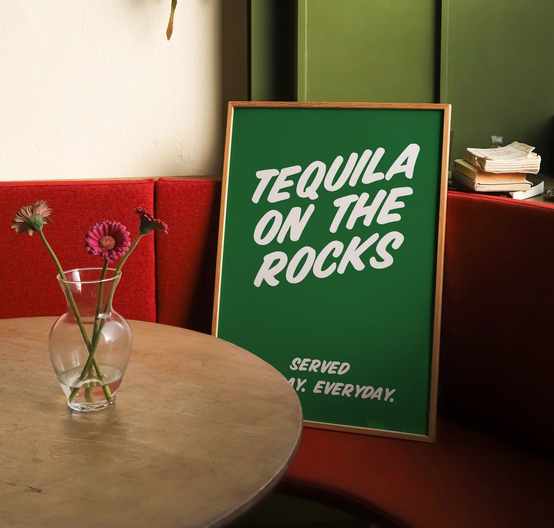 On The Rocks Sign Tequila on the Rocks Sign Painted Poster, Green Poster Print, Wall Art ...