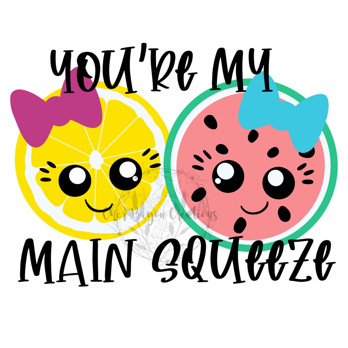 Youre My Main Squeeze Png Etsy