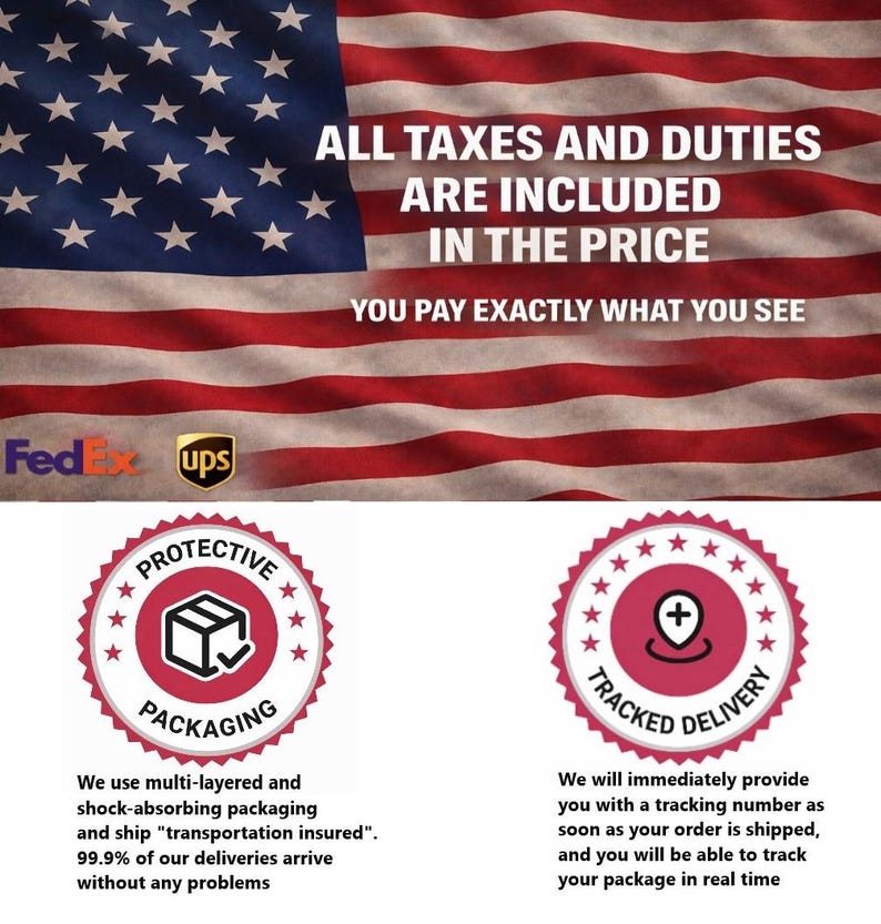 May include: Image with the American flag and text: "ALL TAXES AND DUTIES ARE INCLUDED IN THE PRICE." FedEx and UPS logos are present. Seals indicate protective packaging and tracked delivery.