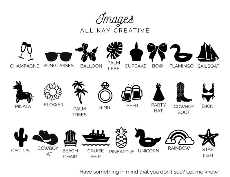 Puede incluir: Ilustraciones en blanco y negro de varios objetos, incluyendo una copa de champ&aacute;n, gafas de sol, un globo, una hoja de palma, un cupcake, un lazo, un flamenco, un velero, una pi&ntilde;ata, una flor, palmeras, un anillo, jarras de cerveza, un gorro de fiesta, una bota de vaquero, un bikini, un cactus, un sombrero de vaquero, una silla de playa, un crucero, una pi&ntilde;a, un unicornio, un arco&iacute;ris y una estrella de mar. El texto "Images" y "ALLIKAY CREATIVE" est&aacute; en la parte superior de la imagen. El texto "&iquest;Tienes algo en mente que no veas? &iexcl;Hazmelo saber!" est&aacute; en la parte inferior de la imagen.
