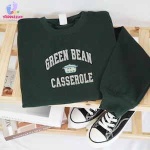 EMBROIDERED Green Bean Casserole Sweater, Funny Thanksgiving Shirt Shirt, Holiday Foodie Shirt, Retro Kitchen Gift Shirt, Thanksgiving Shirt