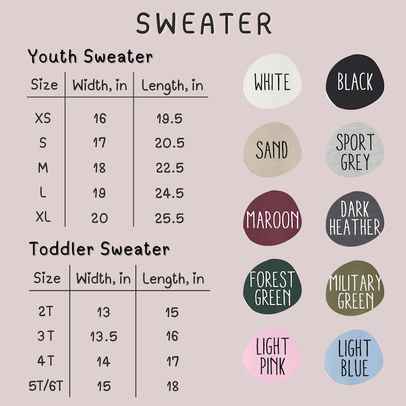 May include: A chart displaying sweater size information for youth and toddler sizes. The youth sizes range from XS to XL, with widths from 16 to 20 inches and lengths from 19.5 to 25.5 inches. Toddler sizes range from 2T to 5T/6T.