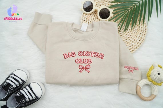 Embroidered Big Sister Club Toddler Sweatshirt, Promoted To Big Sis Tee