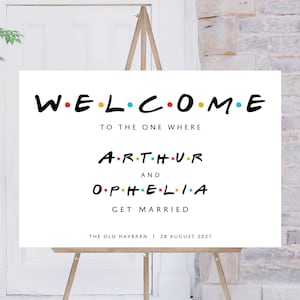 FRIENDS Wedding Welcome Sign | Friends Themed Wedding Sign, Personalised Wedding Welcome Poster, Friends Engagement Sign, Bachelorette Party