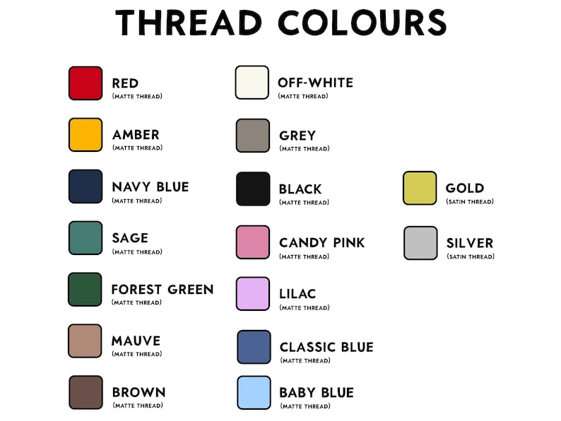 May include: A color chart titled "THREAD COLOURS" displays a variety of thread colors. The chart includes red, amber, navy blue, sage, forest green, mauve, brown, off-white, grey, black, candy pink, lilac, classic blue, baby blue, gold, and silver.