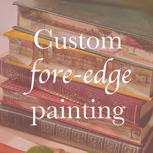 Custom Fore-edge painting **Please read the listing description**