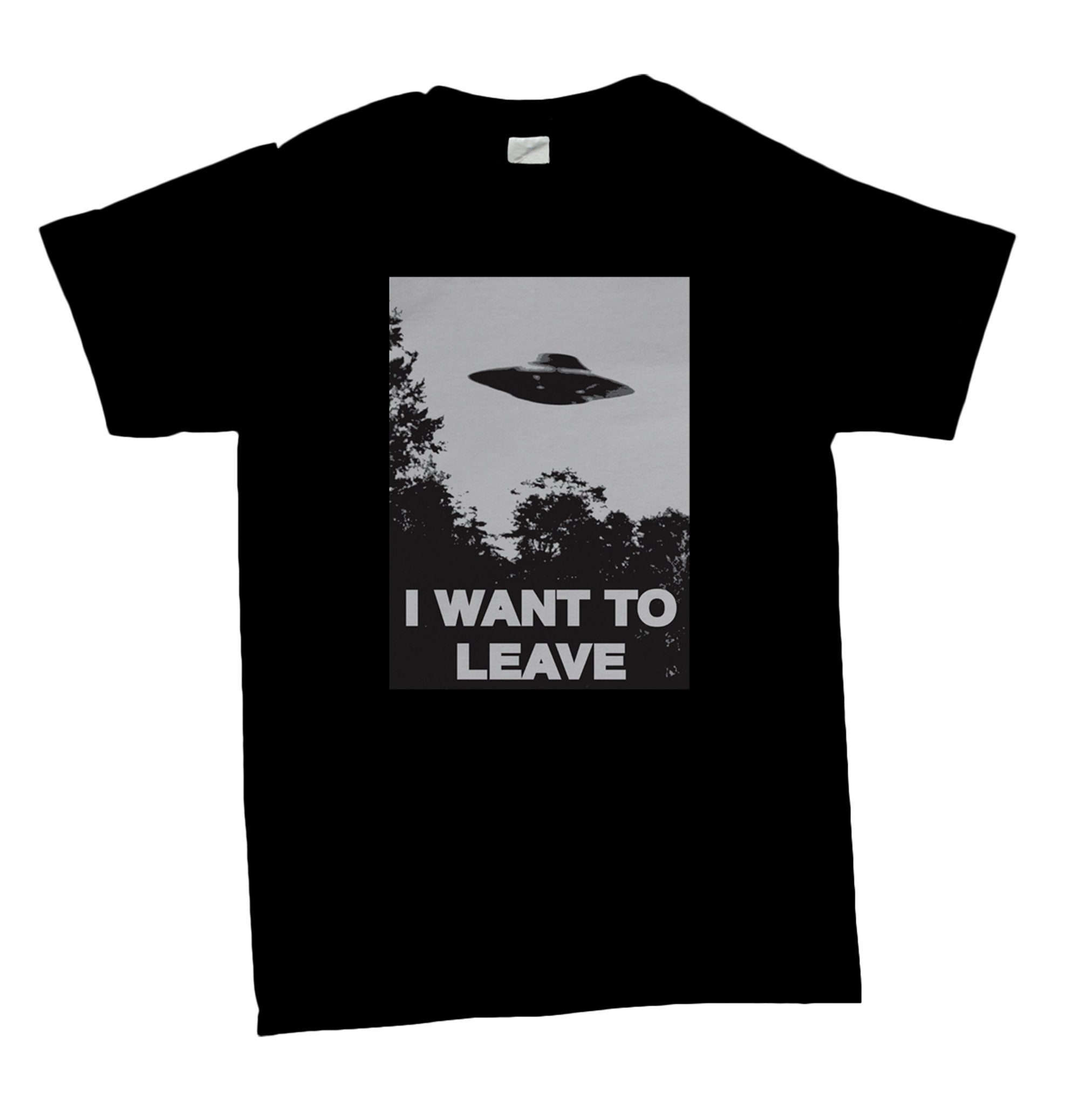 I Want to Leave T-shirt, UFO T Shirt, Sci Fi Gift Ideas, I Want to