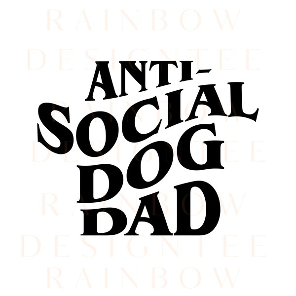 Antisocial Dog Dad SVG, Dog Dad PNG, Dog Dad Decal Files, cut files for cricut, svg, png