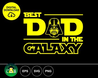 Best Dad in the Galaxy | Fathers Day Special Darth Vader SVG, PNG & EPS file ready for download!