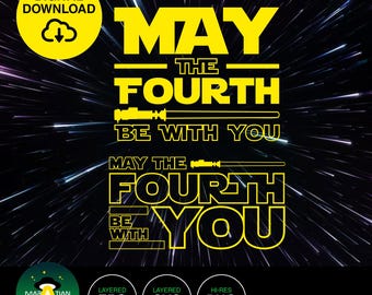 May the Fourth 4th | Stencil Cricut SVG, EPS & PNG file ready for download!!