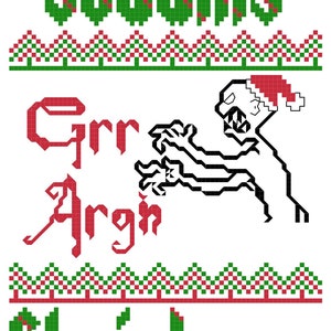 May include: A cross-stitch pattern featuring the text Cheery Sodding and Christmas in green with red diagonal stripes. Between these lines is a black-outlined monster wearing a red and white Santa hat, with the red text Grr Argh and rows of small green and red Christmas trees.