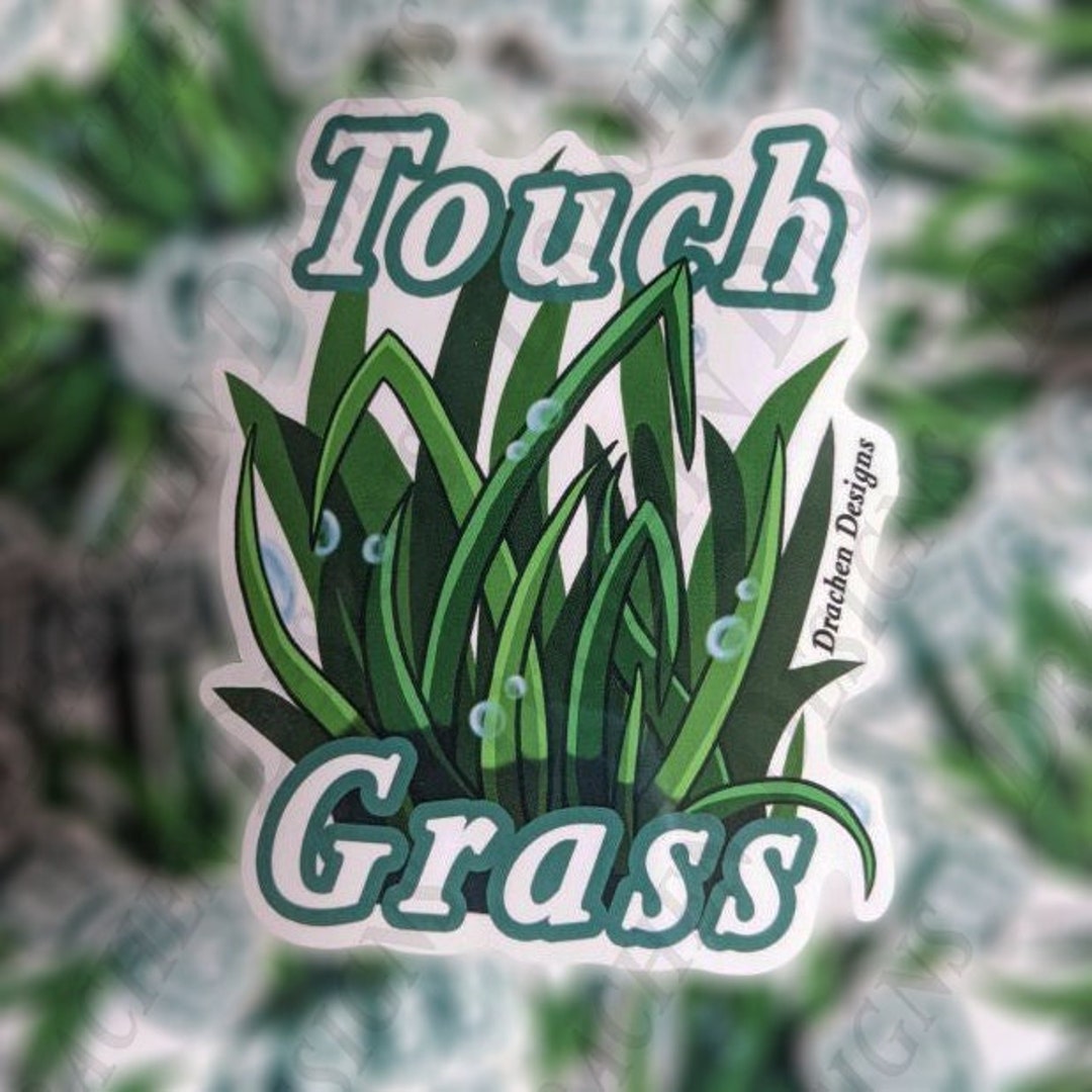 Touch Grass Sticker for Sale by HarshBrown