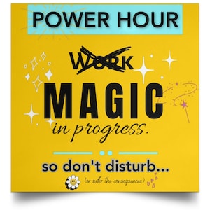 Power Hour - do not disturb - Satin Square Poster- Wall Decor or door hanger