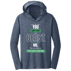 Motivational DM139 Triblend T-Shirt Hoodie: Can&#39;t Stop the Beast 2