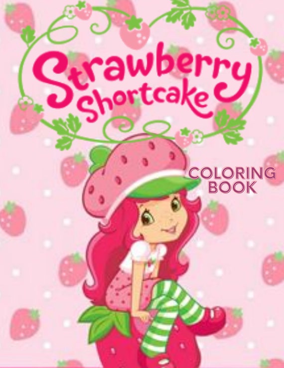 50 Pg Strawberry Short Cake Coloring Book for Children 