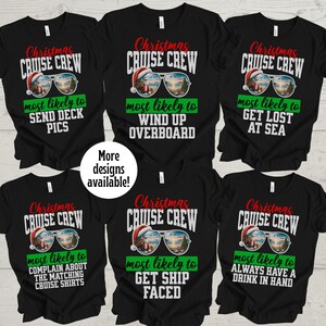 Most Likely to Christmas Cruise Shirt, Christmas Cruise TShirt, Family Cruise Shirts, Funny Matching Group Cruise Shirt, Custom Cruise Tee