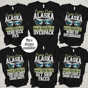 Most Likely to Alaska Cruise Shirt, Most Likely to Cruise, Family Cruise Shirts, Funny Matching Group Cruise Shirt, Custom Cruise T-Shirts
