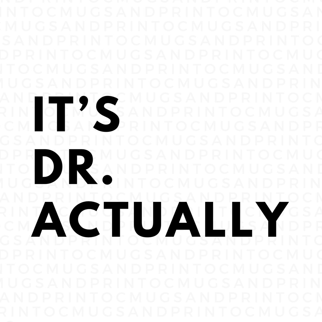 Doctor SVG Its Doctor Actually Doctor Graduation Gifts Doctor Gift doctor-svg-its-doctor-actually-doctor-graduation-gifts-doctor-gift