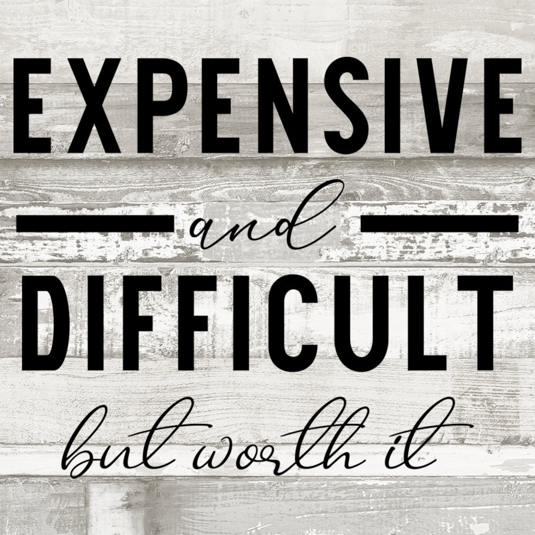 Expensive and Difficult SVG - Etsy