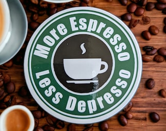 More Espresso Less Depresso Vinyl Sticker, Coffee Lover Sticker, Mental Health, Funny Sticker, Gift for Teacher, Coworker Gift
