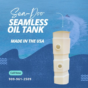 Seadoo One-Piece Oil Tank - USA Made, Fits 96-05 Models, 2x Thicker Design