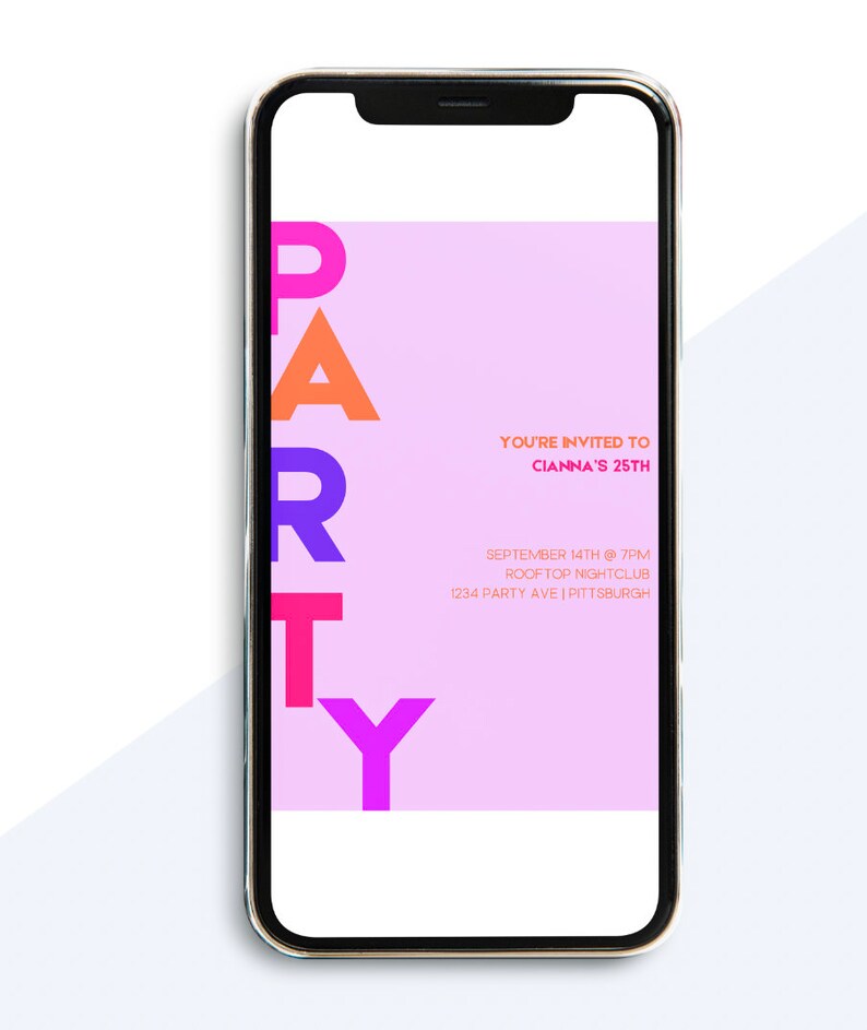 Pode incluir: Um convite digital rosa e roxo para uma festa. O texto diz "YOU'RE INVITED TO CIANNA'S 25TH SEPTEMBER 14TH @ 7PM ROOFTOP NIGHTCLUB 1234 PARTY AVE | PITTSBURGH" e a palavra "PARTY" est&aacute; em letras grandes e coloridas.