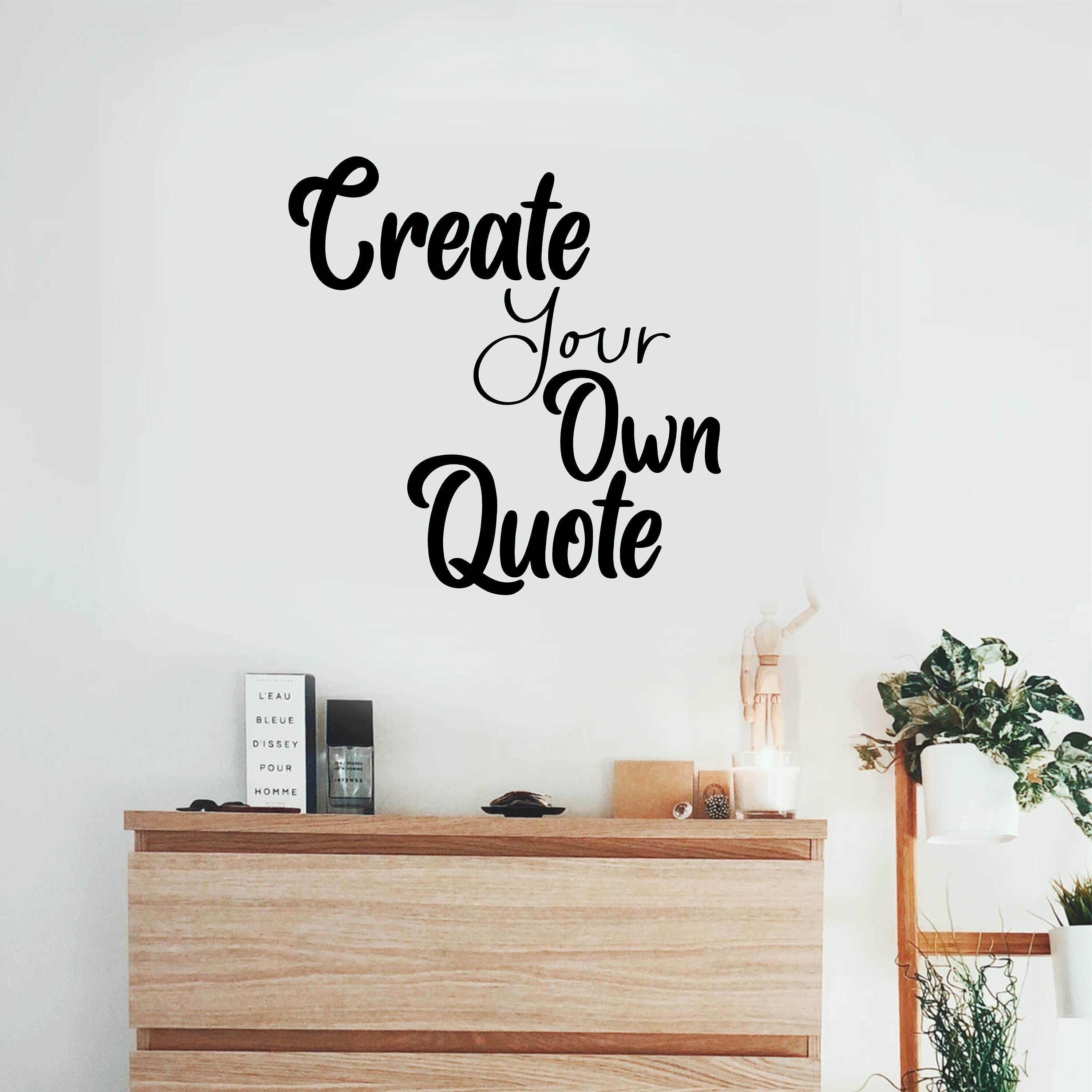 Custom Wall Quote Sticker Create your own Quote Personalised Etsy