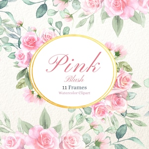 Watercolor Pink Blush Rose Clipart, Pastel Pink Flowers, Pink Rose Frames, Valentine&#39;s day, Baby shower and Wedding Invitation, Scrapbooking