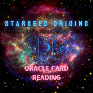 Starseed Origins Oracle Card Reading with Activation