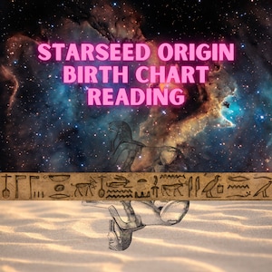 Starseed Origin Birth Chart Reading