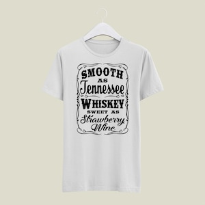 Smooth as Tennessee Whiskey | Tennessee | Whiskey | Strawberry | Wine | Country | Song | Trendy