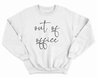 Out of Office | Vacay | Day Off | Office | Trendy