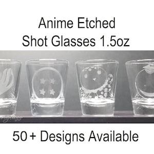 Anime Inspired Etched Shot Glasses, 50+ Designs Available - Gift for Anime Fans - Pick your Pack - Adult Stocking Stuffers and Gift Baskets