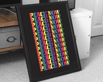 Peace Now Poster  Trendy Peace Print Bold Color Wall Art 70s Home decor Anti war Typography Art Trippy Positive Affirmations No War