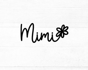 Mimi SVG cut file for cricut and silhouette with flower detail, PNG, EPS, dxf