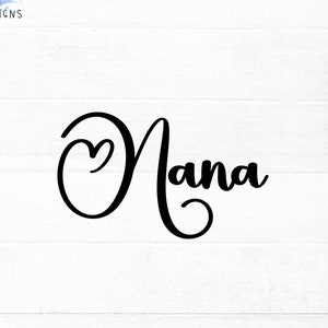 Nana SVG gesneden bestand voor cricut en silhouet met hartdetail, PNG, EPS, dxf | Moederdag-svg voor Nana