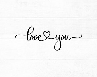 May include: A black and white graphic design with the text "love you" in cursive with a heart symbol between the words.