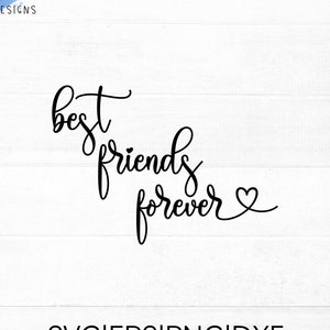 Best Friends Forever SVG archivo de corte para cricut y silueta / Best Friends PNG, eps, dxf con detalle de corazón