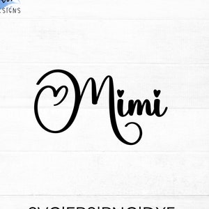 Mimi SVG cut file for cricut and silhouette with heart detail, PNG, EPS, dxf