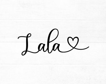 Lala SVG Cut File for Cricut and Silhouette With Heart Detail, PNG