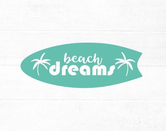 Surfboard SVG with beach dreams and palm trees cutout - Beach SVG - surfing svg - summer svg - ocean svg - svg file for cricut, silhouette
