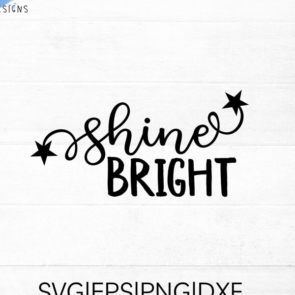 Shine Bright SVG-Schnittdatei für Cricut und Silhouette mit Sternen-Detail | Motivierende SVG | Inspirierendes Zitat PNG