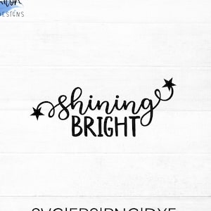Leuchtende helle SVG-Schnittdatei für Cricut und Silhouette mit Sternendetail | Motivierende SVG | Inspirierendes Zitat PNG