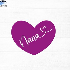Nana SVG cut file for cricut and silhouette with Nana word cut out from heart, PNG, EPS, dxf | Mother&#39;s Day svg for Nana