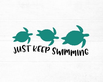 Just Keep Swimming SVG with turtles cut file for cricut and silhouette - Turtle SVG - Swimming SVG - dxf,eps,png