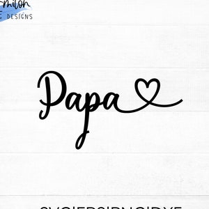 Papa SVG cut file for cricut and silhouette with heart detail, PNG, EPS, dxf | Father&#39;s Day svg