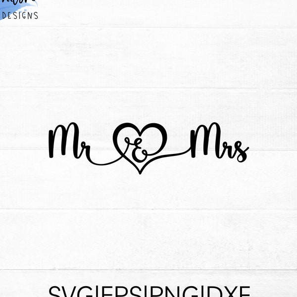 Mr & Mrs SVG cut file for cricut and silhouette with heart detail Mr and Mrs PNG, dxf,eps, Wedding SVG, anniversary svg
