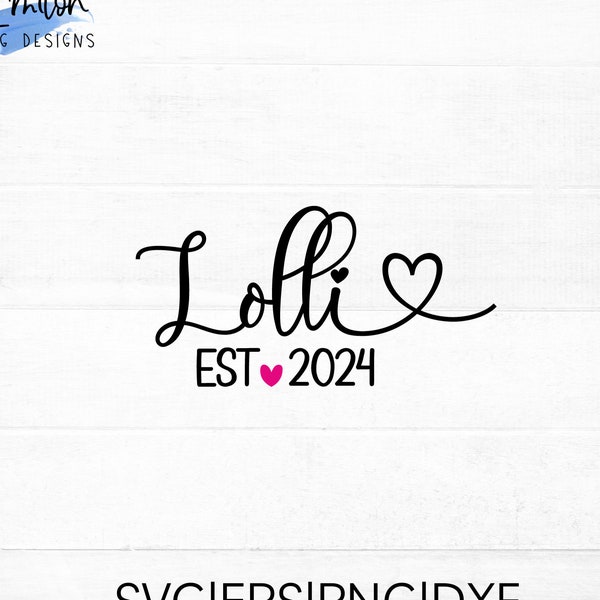 Lolli est 2024 SVG cut file for cricut and silhouette with heart detail, PNG, EPS, dxf includes other years from 2005-2024