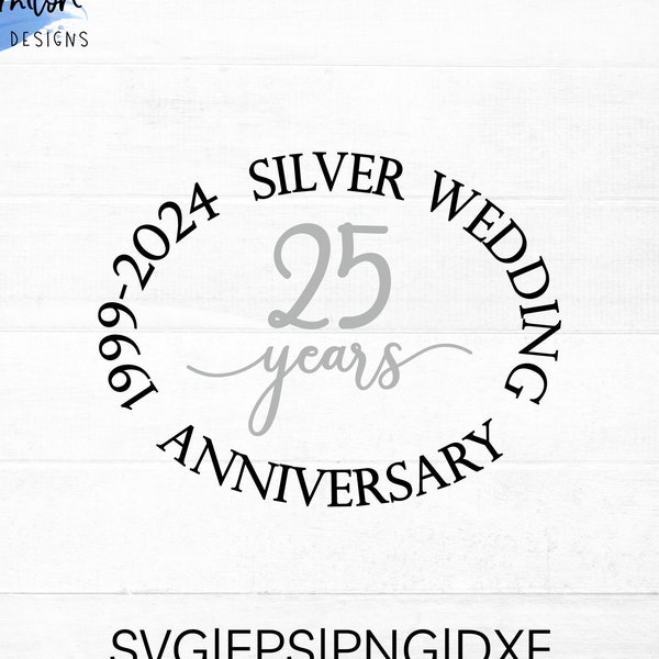 Silver Wedding Anniversary SVG cut file for cricut and silhouette 1999-2024, 25 years anniversary PNG, EPS